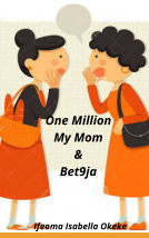 One Million, My Mom and Bet9ja