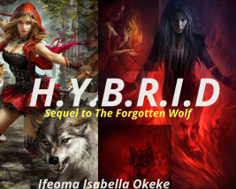 H.Y.B.R.I.D (Sequel to The Forgotten Wolf)